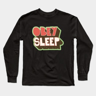 Obey - Shirt Design. Typography art. Long Sleeve T-Shirt